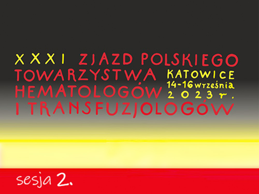 XXXI PHiT | Sesja 2 | Indolentne chłoniaki B-komórkowe