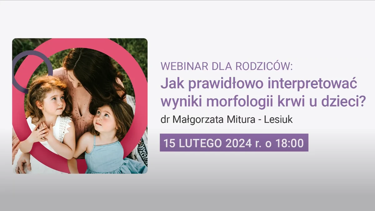 Jak prawidłowo interpretować wyniki morfologii krwi u dzieci?