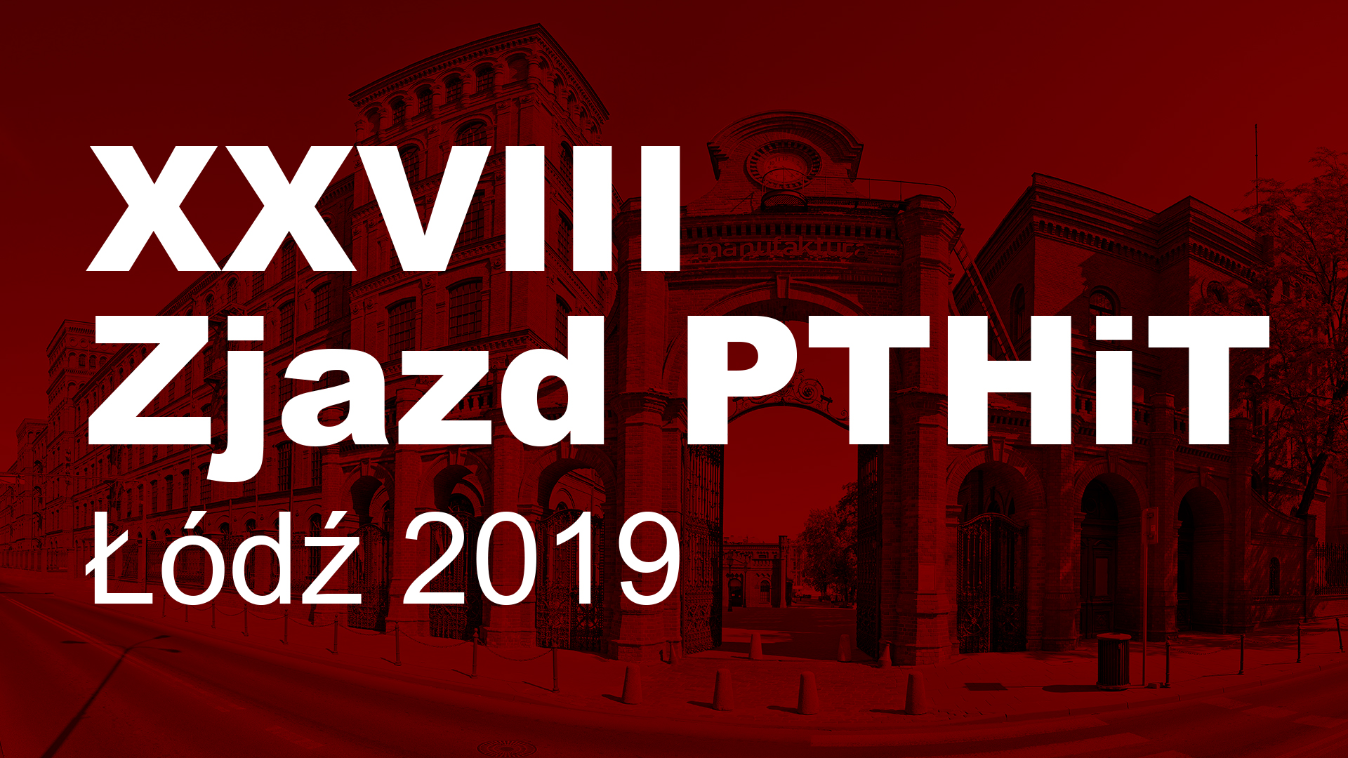 XXVIII Zjazd PTHiT | dzień 3. sobota 14.09.2019
