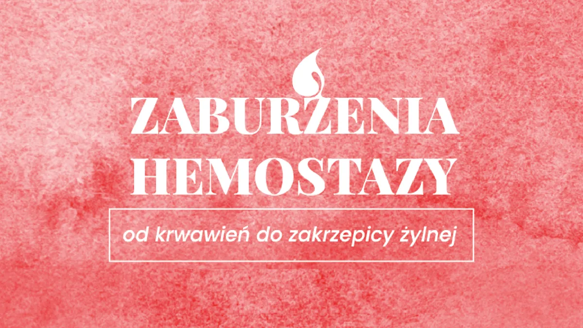 Zaburzenia hemostazy
