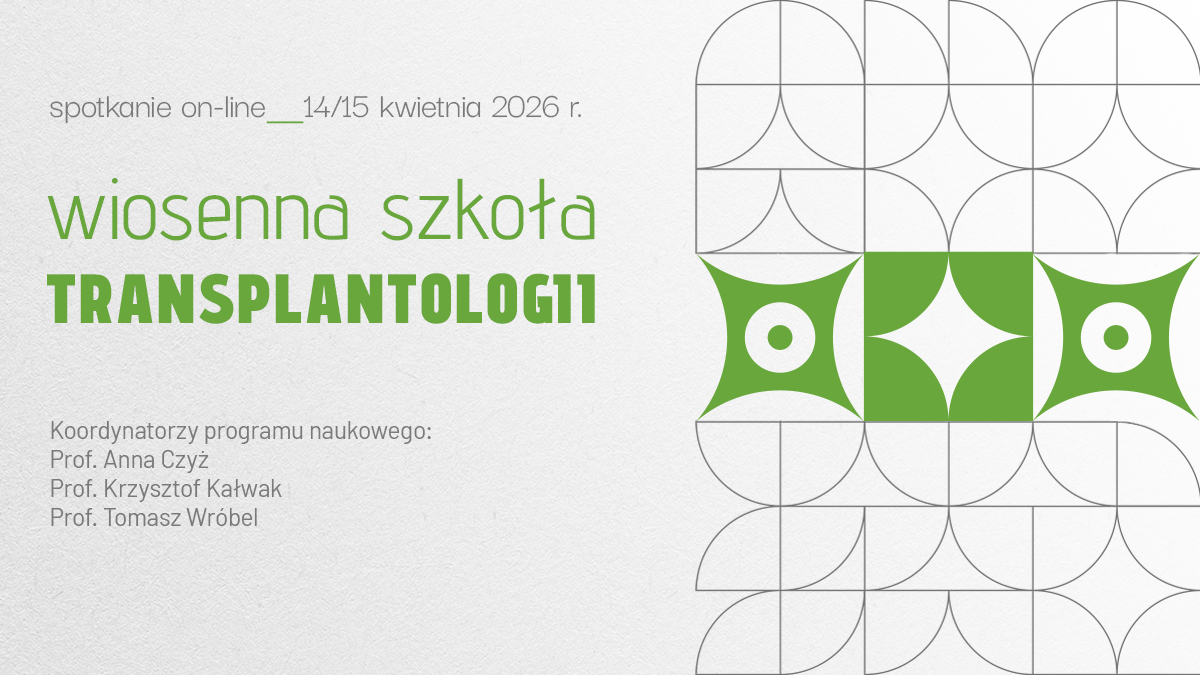 Wiosenna Szkoła Transplantologii i Terapii Komórkowych