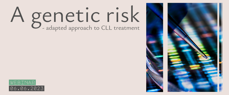 A genetic risk  - adapted approach to CLL treatment