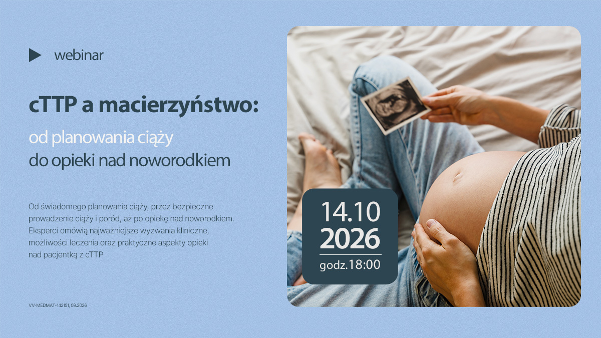 cTTP a macierzyństwo: od planowania ciąży do opieki nad noworodkiem
