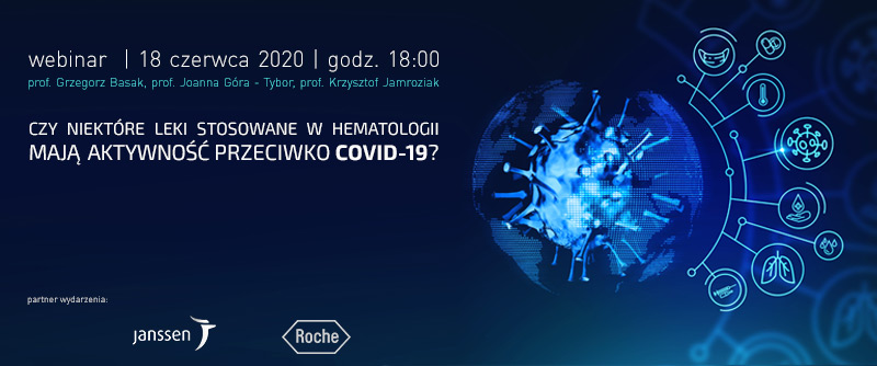 Czy niektóre leki stosowane w hematologii mają aktywność przeciwko COVID-19?