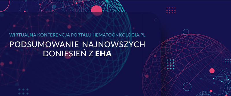 Podsumowanie najnowszych doniesień z EHA 2021