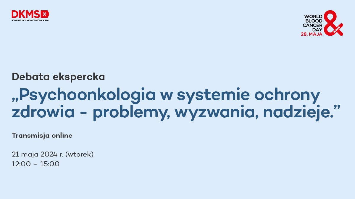 Debata ekspercka "Psychoonkologia w systemie ochrony zdrowia - problemy, wyzwania,...