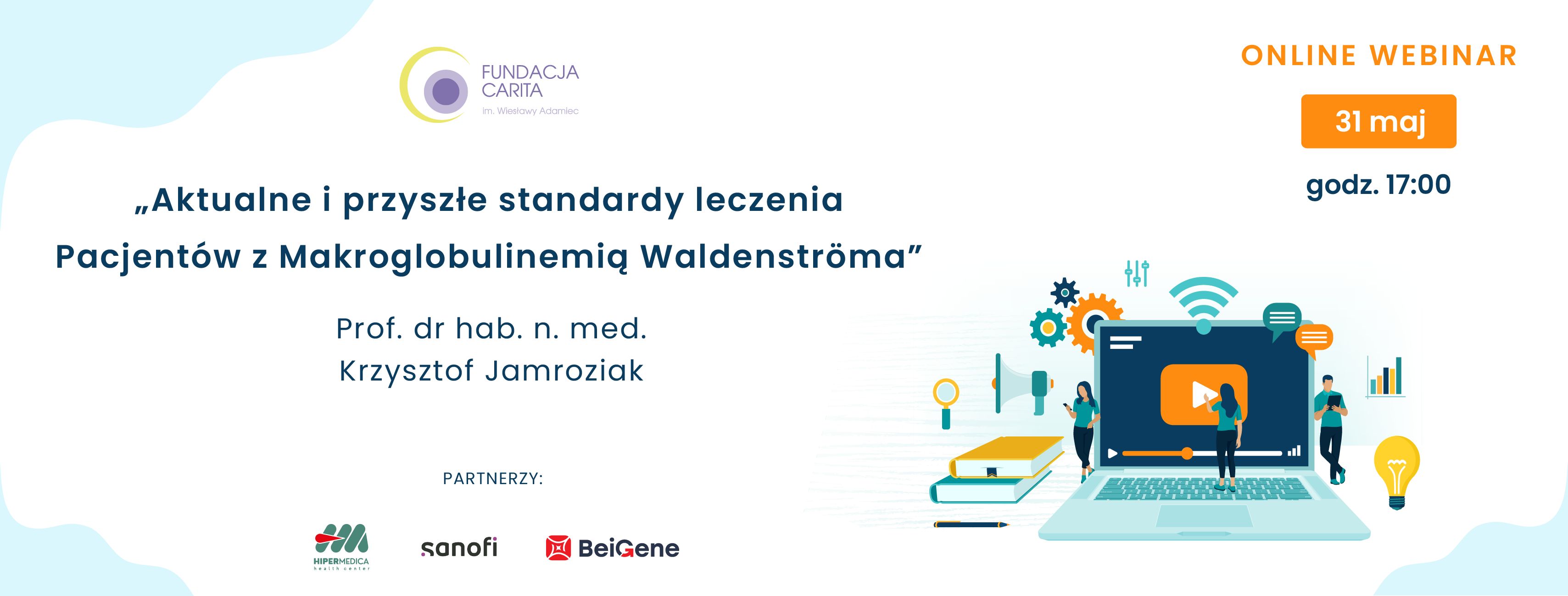 Aktualne i przyszłe standardy leczenia Pacjentów z Makroglobulinemią Waldenströma