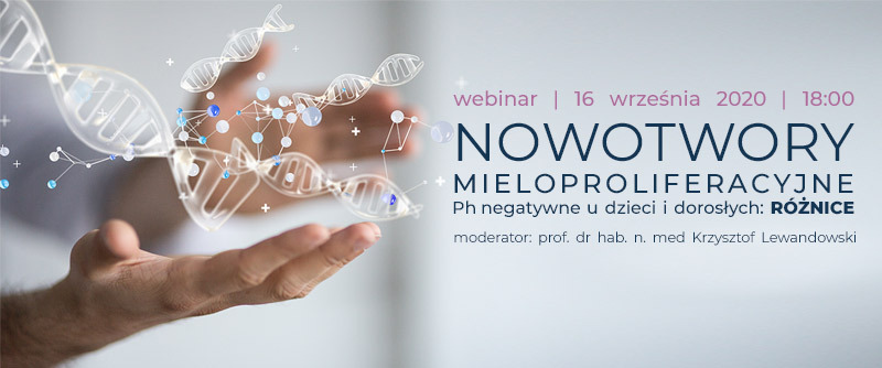 Nowotwory mieloproliferacyjne Ph- u dzieci i dorosłych: różnice